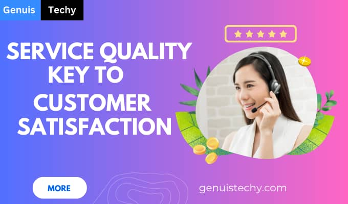 Service quality key to customer satisfaction