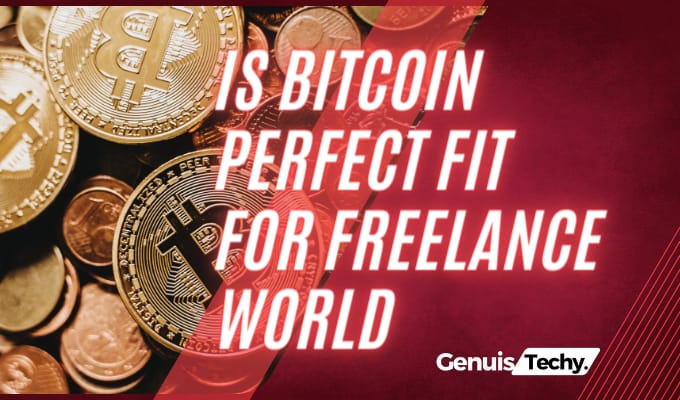 is bitcoin perfect fit for freelance world
