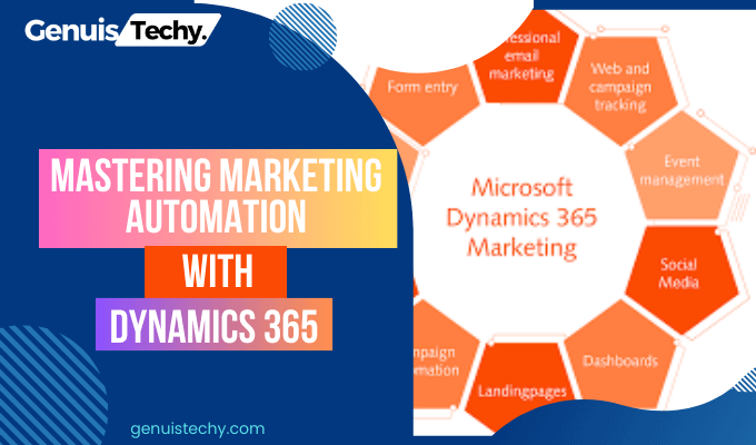 mastering marketing automation with dynamics365