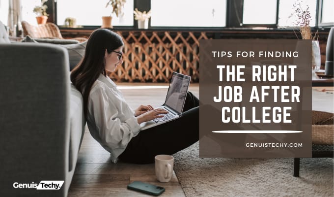 tips for finding the right job after college