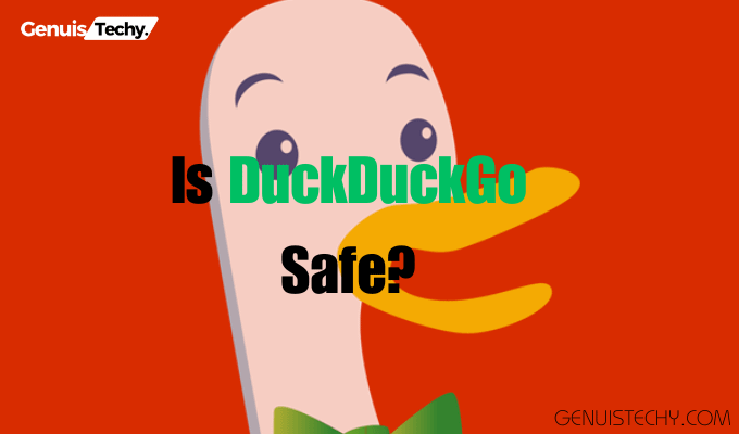 Is DuckDuckGo Safe?